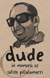 Dude Satish Tribute Edition