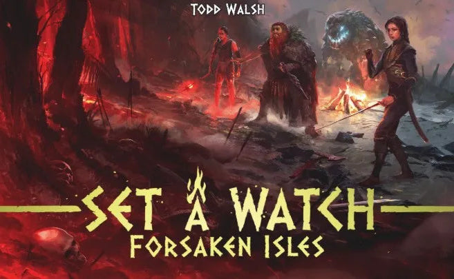 Set a Watch: Forsaken Isles