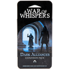 A War of Whispers Dark Alliances Pack